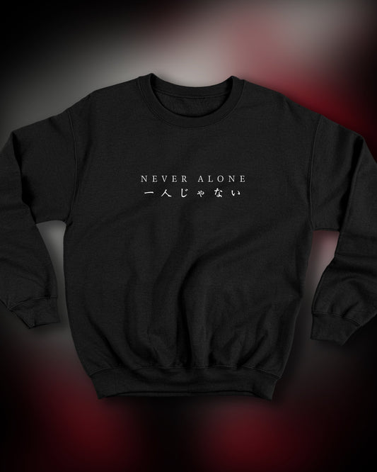 Never Alone (Crewneck Sweater) - SayWeCanFly