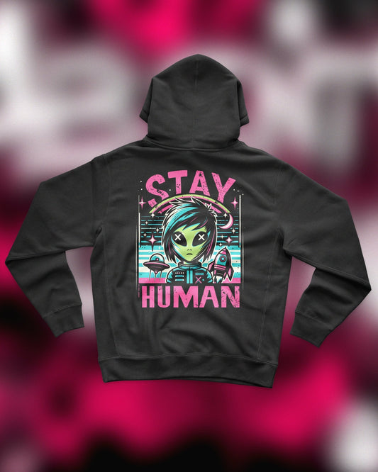 Stay Human (Hoodie) - SayWeCanFly
